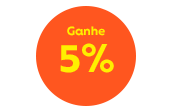 Ganhe 5% de desconto